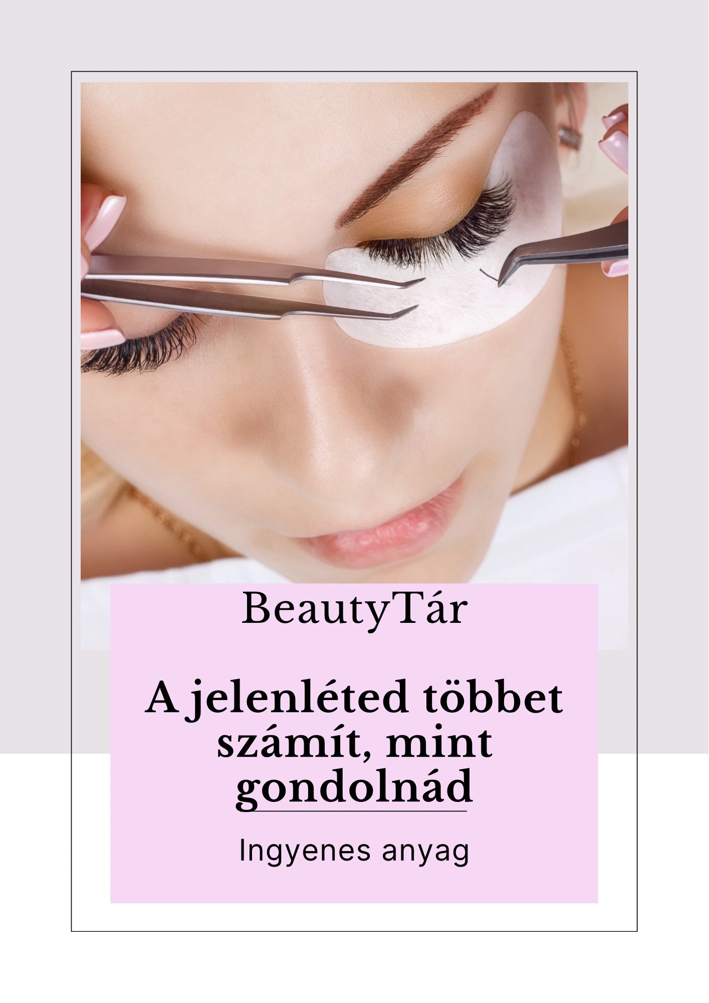 BeautyTár - Ingyenes anyag - Szempilla Stylistoknak