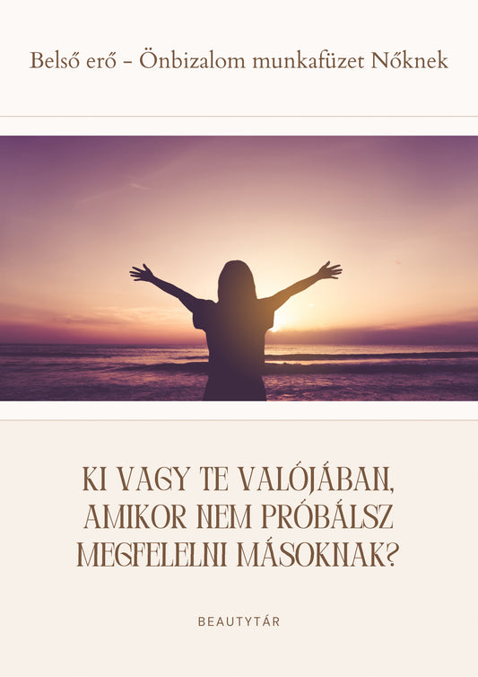 Belső erő – Önbizalom munkafüzet Nőknek