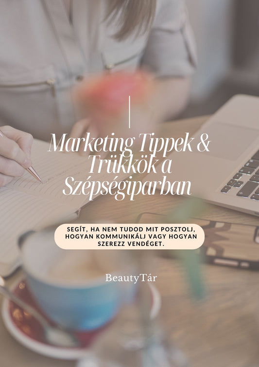 Marketing tippek és trükkök a szépségiparban